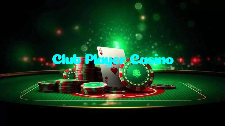 Club Player Casino